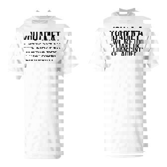 Well Make It Look Like An Accident Unisex T-Shirt - Seseable