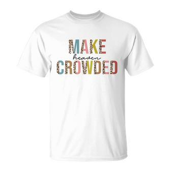 Make Heaven Crow Ded Leopard God Faith Christian Kid Funny Gift Unisex T-Shirt - Monsterry CA