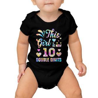 10Th Birthday Gift This Girl Is Now 10 Double Digits Tie Dye Gift Baby Onesie - Monsterry