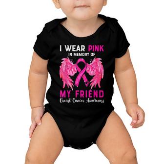 I Wear Pink For My Friend Breast Cancer Awareness  V2 Baby Onesie