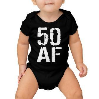 50 Af 50Th Birthday Tshirt Baby Onesie - Monsterry