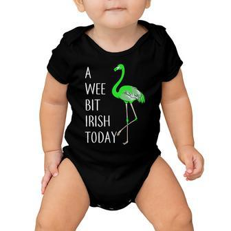 A Wee Bit Irish Today Flamingo Tshirt Baby Onesie - Monsterry