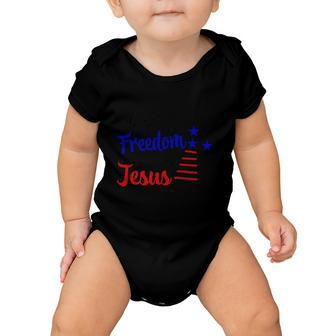 All Need Is Freedom And Jesus 4Th Of July Independence Day Patriotic Baby Onesie - Monsterry