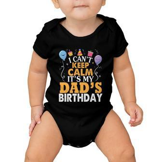 Baloons And Cake I Cant Keep Calm Its My Dads Birthday Cute Gift Baby Onesie - Monsterry DE