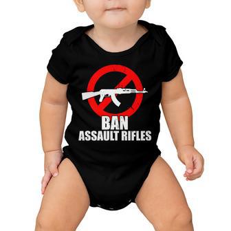 Ban Assault Rifles Gun Control V2 Baby Onesie - Monsterry