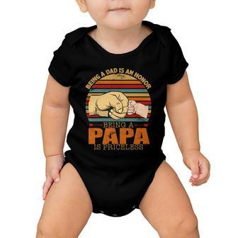 Being A Dad Is An Honor Being Papa Is Priceless Baby Onesie - Monsterry DE
