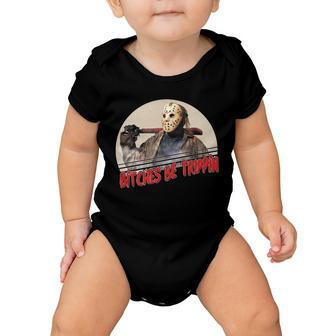 Bitches Be Trippin Horror Movie Fan Baby Onesie - Monsterry DE