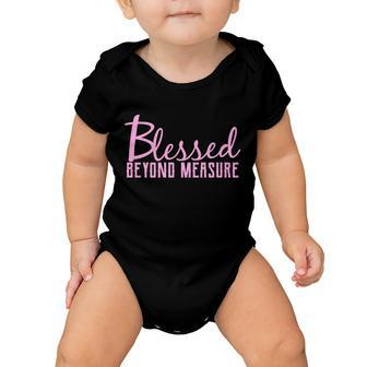 Blessed Beyond Measure Baby Onesie - Monsterry UK