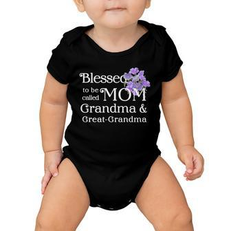 Blessed To Be Called Mom Grandma & Great Grandma Baby Onesie - Monsterry