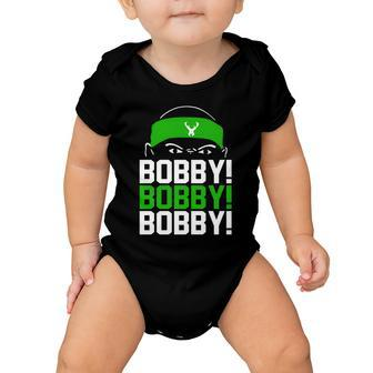 Bobby Bobby Bobby Milwaukee Basketball Bobby Portis Tshirt Baby Onesie - Monsterry