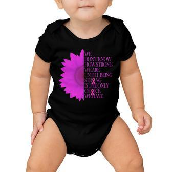Breast Cancer Awareness Sunflower Quote Tshirt Baby Onesie - Monsterry AU