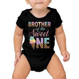 Brother Of The Sweet One Ice Cream 1St First Birthday Family Baby Onesie - Seseable