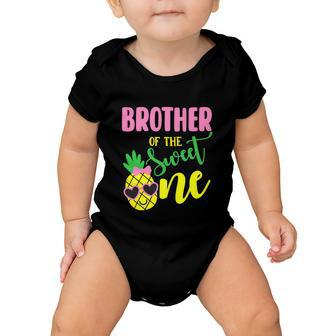 Brother Of The Sweet One Pineapple Funny 1St Birthday Girl First Baby Onesie - Monsterry AU