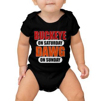 Buckeye On Saturday Dawg On Sunday Tshirt Baby Onesie - Monsterry