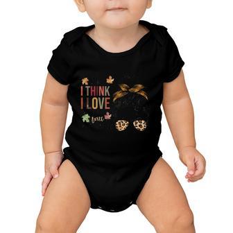 But I Think I Love Fall Most Of All Thanksgiving Quote Baby Onesie - Monsterry AU