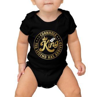 Cornhole King The Legend Has Arrived Funny Cornhole Play Funny Gift Baby Onesie - Monsterry