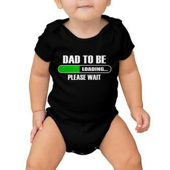 Dad To Be Loading Please Wait Baby Onesie - Monsterry UK