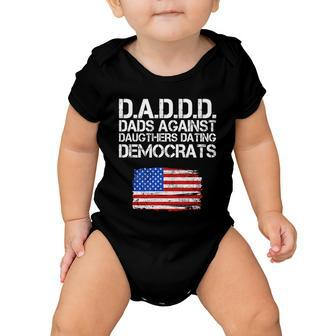 Daddd Dads Against Daughters Dating Democrats Tshirt Baby Onesie - Monsterry CA