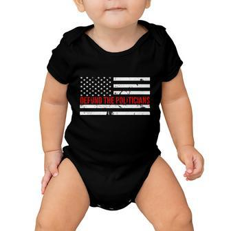 Defund The Politicians American Flag Baby Onesie - Monsterry UK