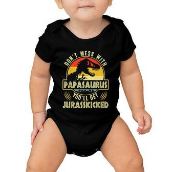 Dont Mess With Papasaurus Youll Get Jurasskicked Fathers Day V2 Baby Onesie - Monsterry UK