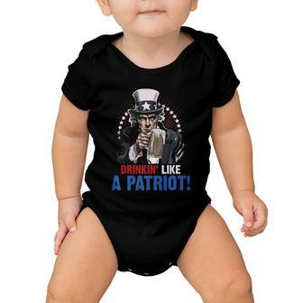 Drinkin Like A Patriot 4Th Of July Uncle Sam Baby Onesie - Monsterry AU