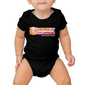 Drunken Grownups American Dad Run On Beer Funny Baby Onesie - Monsterry