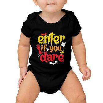 Enter If You Dare Halloween Quote Baby Onesie - Monsterry DE