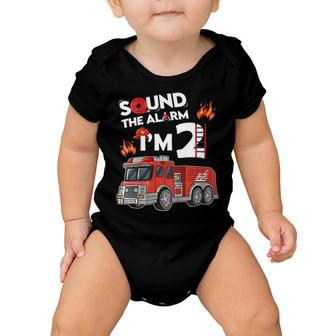 Firefighter Sound The Alarm Im 2 Little Firefighter 2Nd Birthday Baby Onesie - Seseable