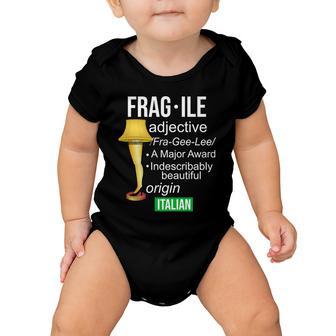 Fragile Adjective Origin Italian A Major Award Baby Onesie - Monsterry