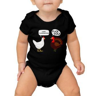 Funny Happy Thanksgiving Chicken Vs Turkey Tshirt Baby Onesie - Monsterry CA