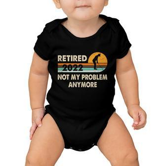 Funny Retired 2022 I Worked My Whole Life For This Meaningful Gift Funny Gift Baby Onesie - Monsterry UK