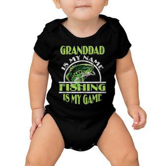 Granddad Is My Name Fishing Is My Game Funny Fathers Baby Onesie - Thegiftio
