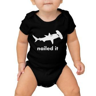 Hammerhead Nailed It Funny Baby Onesie - Monsterry UK