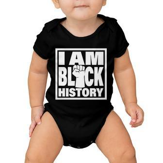 I Am Black History Proud African American Baby Onesie - Monsterry