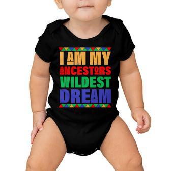 I Am My Ancestors Wildest Dream African Colors Baby Onesie - Monsterry UK