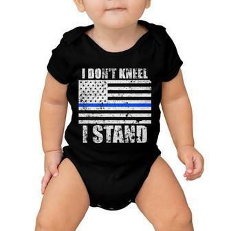 I Dont Kneel I Stand Usa Blue Line Flag Tshirt Baby Onesie - Monsterry CA