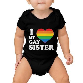 I Love My Gay Sister Lgbt Pride Month Baby Onesie - Monsterry UK