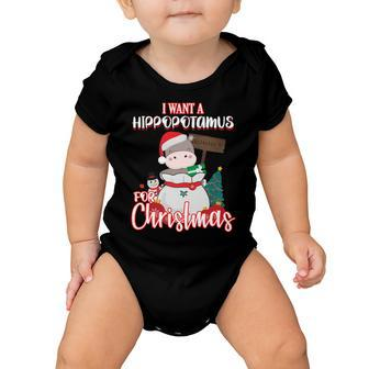 I Want A Hippopotamus For Christmas Ho Ho Ho Baby Onesie - Monsterry