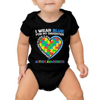 I Wear Blue For My Daughter Autism Awareness Heart Puzzle Baby Onesie - Monsterry DE