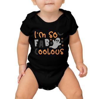 Im So Fab Coolous Halloween Quote Baby Onesie - Monsterry AU
