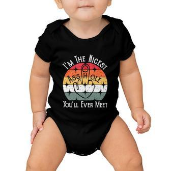 Im The Nicest Asshole Youll Ever Meet Funny Baby Onesie - Monsterry