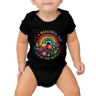 Its A Beautiful Day To Smash The Patriarchy Feminist Tee Baby Onesie - Monsterry DE