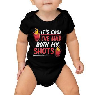 Its Cool Ive Had Both My Shots Flaming Drinks Tshirt Baby Onesie - Monsterry