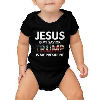 Jesus Is My Savior Trump Is My President Gift Baby Onesie - Monsterry DE