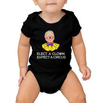 Joe Biden Elected A Clown Circus Tshirt Baby Onesie - Monsterry DE