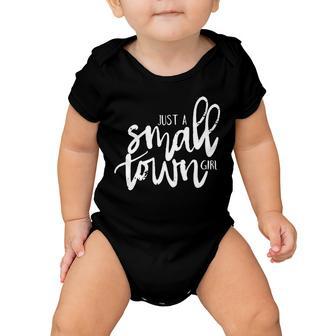 Just A Small Town Girl Baby Onesie - Monsterry CA