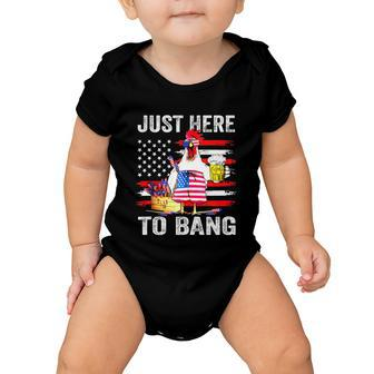 Just Here To Bang Usa Flag Chicken Beer Firework 4Th Of July Baby Onesie - Monsterry
