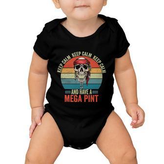 Keep Calm And Have A Mega Pint V2 Baby Onesie - Monsterry UK