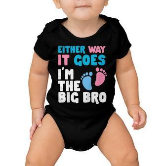 Kids Either Way It Goes Im The Big Bro Gender Reveal Party Baby Baby Onesie - Seseable