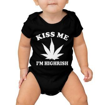 Kiss Me Im Highrish Irish St Patricks Day Weed Tshirt Baby Onesie - Monsterry CA
